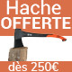 hache offerte